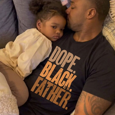 DOPE BLACK FATHER T-SHIRT